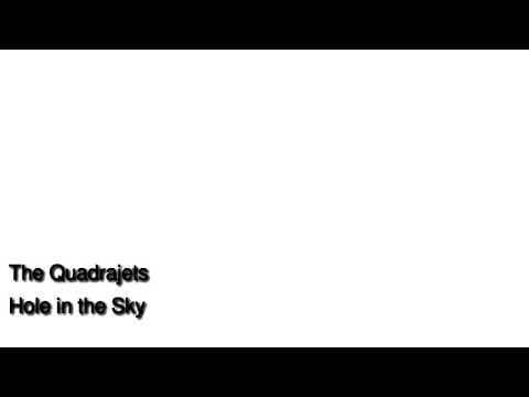 Quadrajets — The Quadrajets - Hole in the Sky