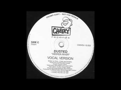Dusted — Dusted – Deeper River (Vocal Version)