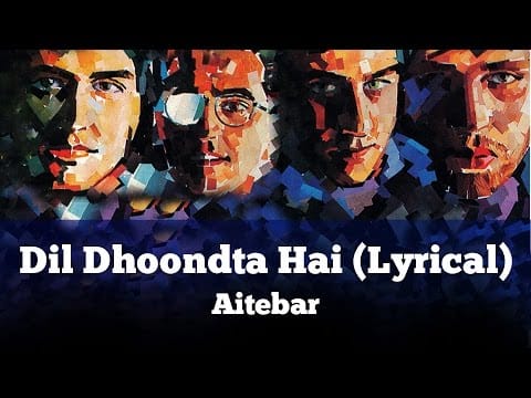 Vital Signs (6) — Dil Dhoondta Hai (Lyrical) - Aitebar - Vital Signs