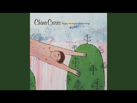 China Crisis — The Understudy
