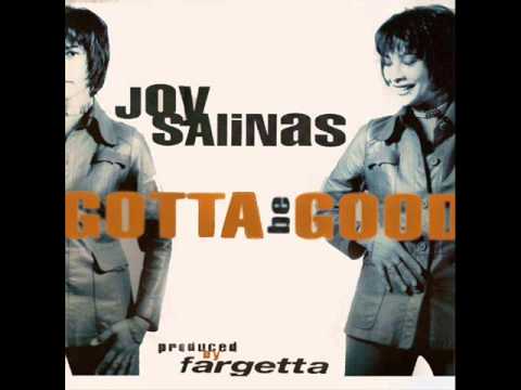 Joy Salinas — Joy Salinas - Gotta Be Good (Club Mix)
