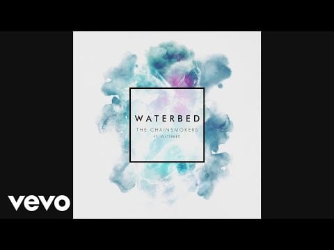 The Chainsmokers — The Chainsmokers - Waterbed (Audio) ft. Waterbed
