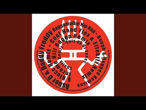 Asher D & Daddy Freddy — Raggamuffin Hip Hop (Cool Hand Flex & Effekttz Remix)