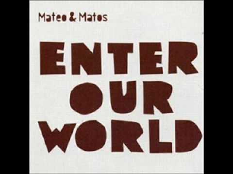 Mateo & Matos — Mateo & Matos - Give Me a Reason