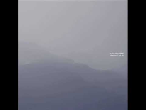 Rafael Anton Irisarri — Rafael Anton Irisarri ‎– The Unintentional Sea ( Full Album )