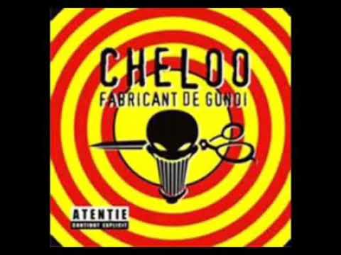 Cheloo — CHELOO - FABRICANT DE GUNOI (FULL ALBUM 2006)