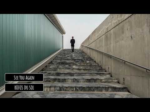 Rüfüs Du Sol — RÜFÜS DU SOL - See You Again