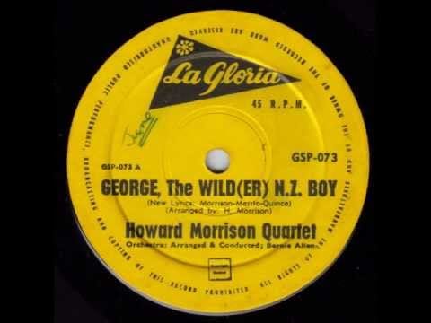The Howard Morrison Quartet — Howard Morrison Quartet - George, The Wild(er) N.Z. Boy
