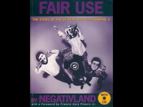 Negativland — Negativland - Fair Use: The Story of the Letter U and the Numeral 2 (Fair Use CD, 1995)