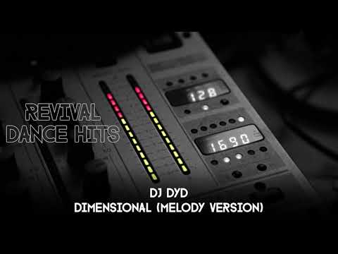 DJ Dyd — DJ Dyd - Dimensional (Melody Version) [HQ]