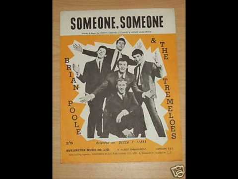 Brian Poole & The Tremeloes — Someone Someone - Brian Poole & the Tremeloes