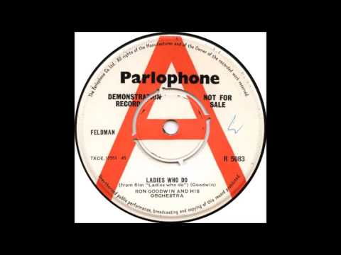 Ron Goodwin And His Orchestra — RON GOODWIN * LADIES WHO DO (Movie Theme)