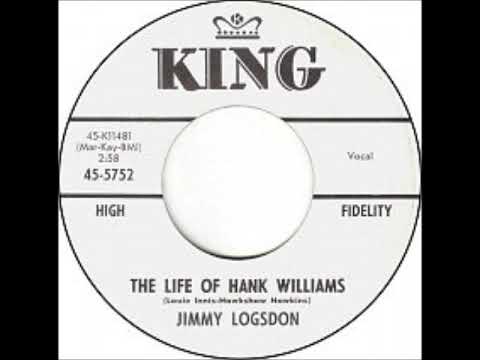 Jimmy Logsdon — The Life of Hank Williams ~ Jimmy (Jimmie) Logsdon (1963)