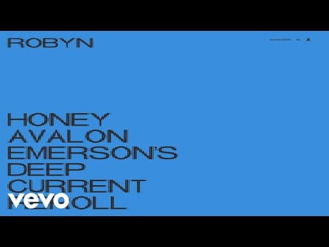 Robyn — Honey (Avalon Emerson's Deep Current Reroll)