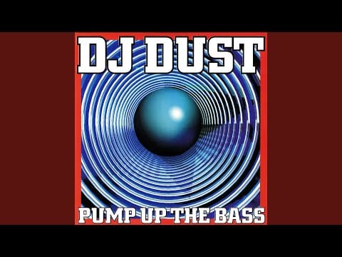 DJ Dust — Pump Up The Bass (Countdown Mix)