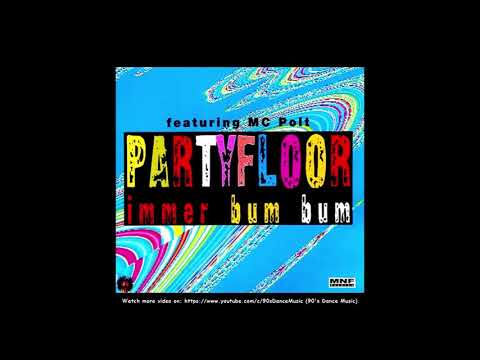 MC Polt — Partyfloor feat. MC Polt - Immer Bum Bum (Alex Ch Remix 2k19) (90's Dance Music) ✅