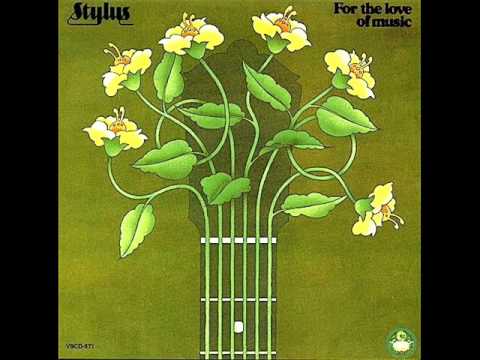 Stylus (11) — Stylus   For The Love Of Music 1976)