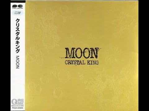 Crystal King — CRYSTAL KING-MOON (クリスタルキングムーン)