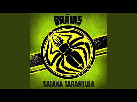 The Brains (2) — Satana Tarantula
