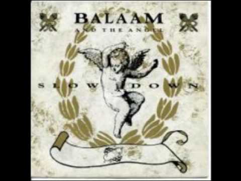 Balaam And The Angel — Balaam And The Angel - Slow Down (Audio)