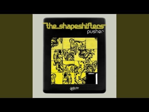 Shapeshifters — Pusher (Nic Fanciulli Remix)