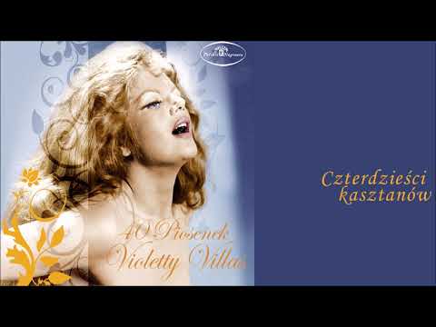Violetta Villas — Violetta Villas - Czterdzieści kasztanów [Official Audio]