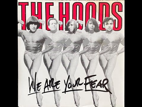 The Hoods — We Are Your Fear - The Hoods