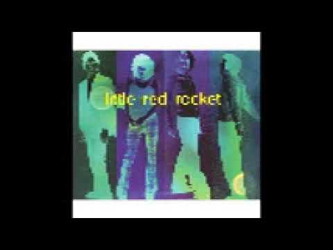 Little Red Rocket — Little Red Rocket - Sick of Pretty