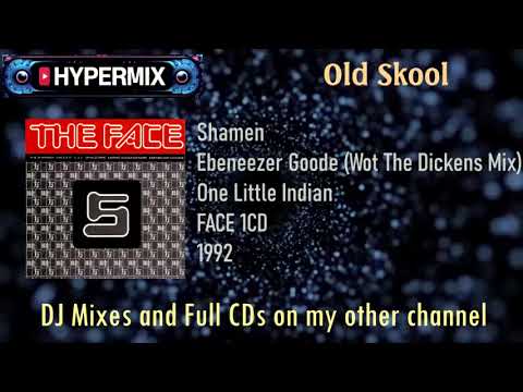 The Shamen — Shamen - Ebeneezer Goode (Wot The Dickens Mix) The Face EP