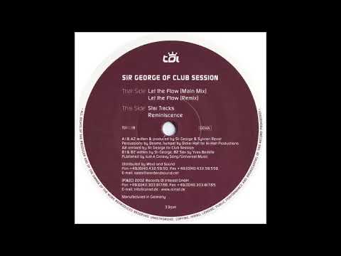 Club Session — Sir George Of Club Session  -  Let the Flow (Remix)