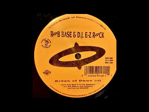 Rob Base & DJ E-Z Rock — Rob Base ft DJ E Z Rock - Break Of Dawn