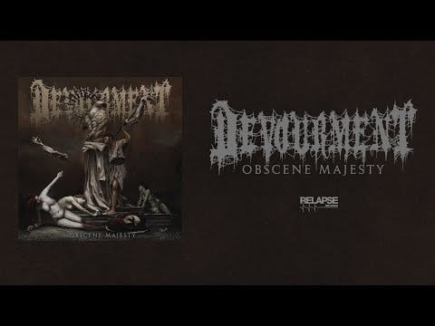 Devourment — DEVOURMENT -  Obscene Majesty [FULL ALBUM STREAM]