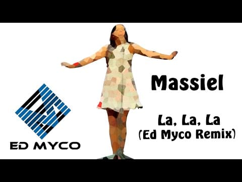 Massiel — Massiel - La, La, La (Ed Myco Remix)