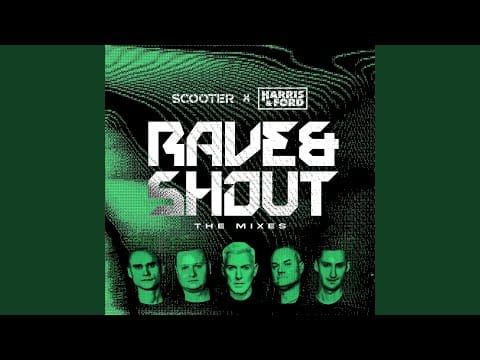 Scooter — Rave & Shout (Extended Mix)