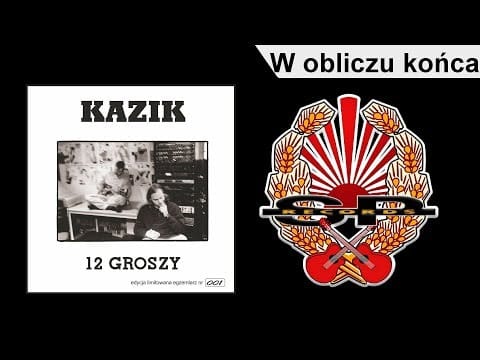Kazik Staszewski — KAZIK - W obliczu końca [OFFICIAL AUDIO]