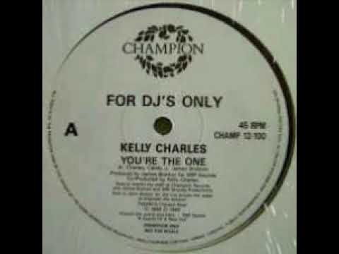 Kelly Charles — Kelly Charles ‎– You're The One (The R.A.W. Mix)