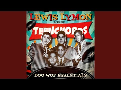 Lewis Lymon & The Teenchords — Too Young