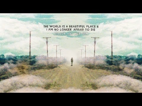 The World Is A Beautiful Place & I Am No Longer Afraid To Die — The World Is A Beautiful Place & I Am No Longer Afraid To Die - "Dillon And Her Son" (360º)