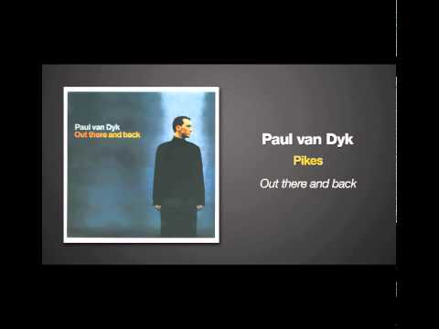 Paul van Dyk — Paul van Dyk - Pikes