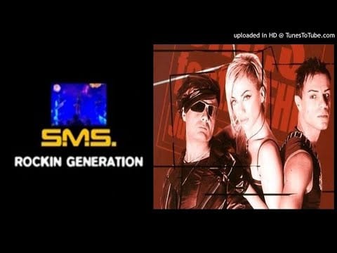 S.M.S. — S.M.S. – Rockin Generation (Flashy Mix – 2004)