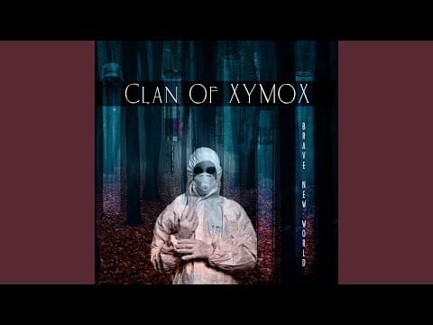 Clan of Xymox — Brave New World (Clan of Xymox Remix)