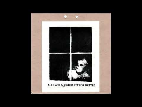 Joshua Fit For Battle — All I Ask & Joshua Fit For Battle - Split 7"