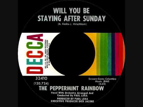 The Peppermint Rainbow — The Peppermint Rainbow - Will you be staying after Sunday