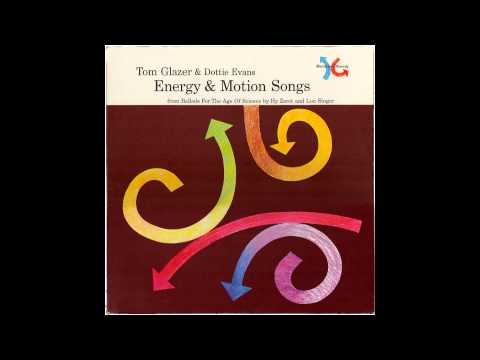 Tom Glazer — Tom Glazer & Dottie Evans - Energy & Motion Songs (Side 1)