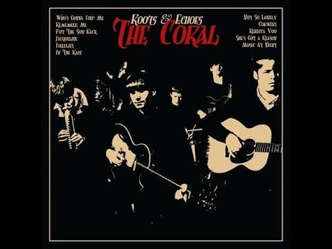 The Coral — The Coral - Not So Lonely