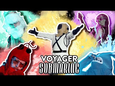Voyager (30) — Voyager - Submarine (Official Music Video)