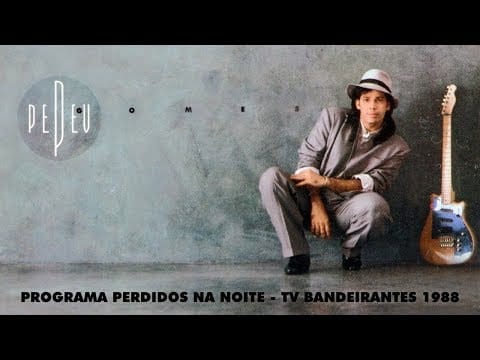 Pepeu Gomes — PEPEU GOMES - PERDIDOS NA NOITE 1988