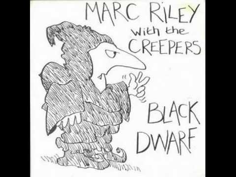 The Creepers — Marc Riley With The Creepers - Black Dwarf (Vinyl)
