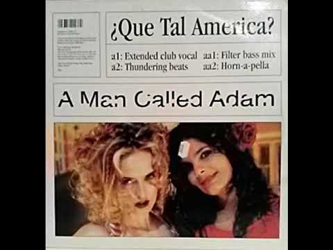 A Man Called Adam — A Man Called Adam   ¿Que Tal America  Filter Bass Mix