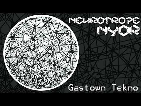 Nyor — "Gastown Tekno" - Nyor - Neurotrope records 041